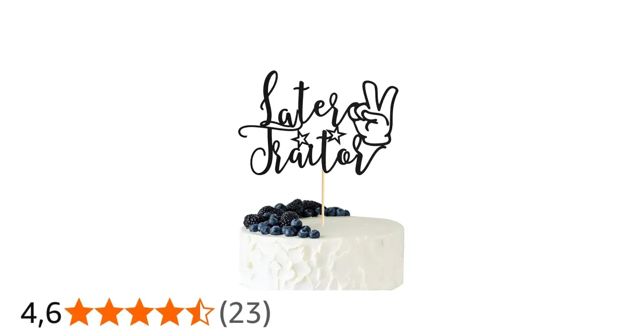 Torta di compleanno con topper "Later Traitor" e frutti di bosco. Perfetta per torte di compleanno con scritte divertenti.